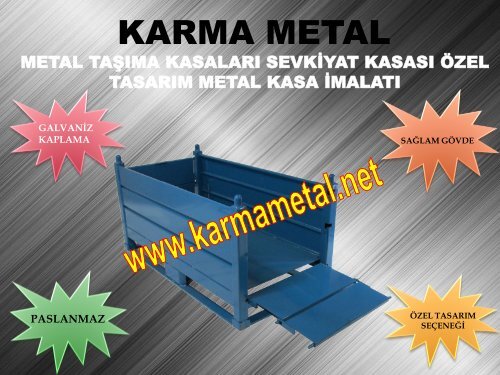 Paslanmaz galvaniz kaplamali endustri insaat sanayi metal tasima kasa kasasi fiyati KARMA METAL