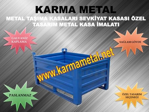 Paslanmaz galvaniz kaplamali endustri insaat sanayi metal tasima kasa kasasi fiyati KARMA METAL