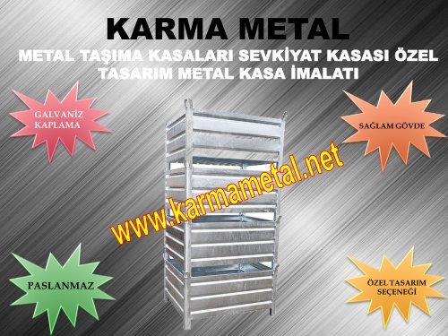 Paslanmaz galvaniz kaplamali endustri insaat sanayi metal tasima kasa kasasi fiyati KARMA METAL