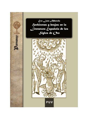 Hechiceras y brujas en la Literatura Española de los Siglos de Oro