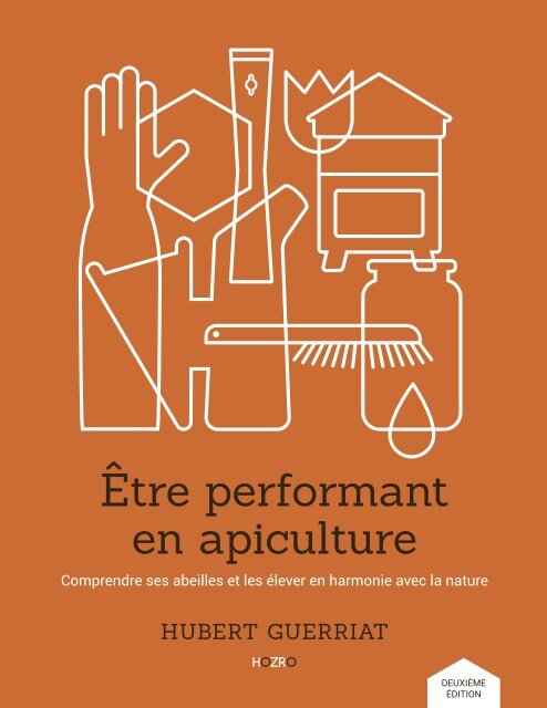 "Être performant en apiculture" Hubert Guerriat