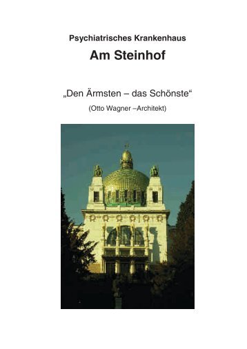 Die Otto Wagner Kirche am Steinhof - Steinhof erhalten