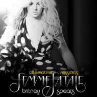 Femme Fatale - Alternative Versions