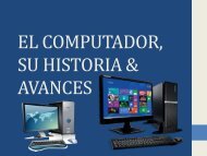 EL COMPUTADOR, SU HISTORIA & AVANCES