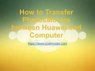 How to Transfer PhotosMovies between Huawei and Computer