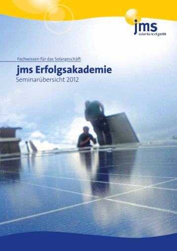 jms Erfolgsakademie Termine 2012 - jms Solar Handel GmbH