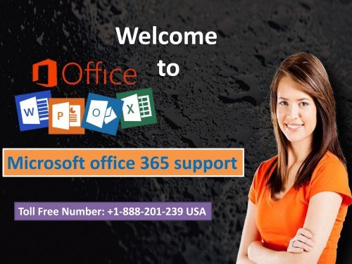 office 365 technical support number  +1-888-201-239