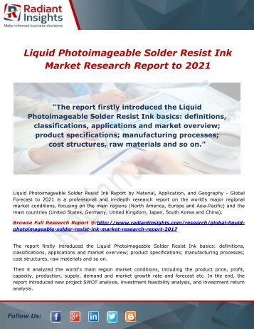 Liquid Photoimageable Solder Resist Ink Market Growth Factors, Consumption, Market Current Scenario to 2021 by Radiant Insights,Inc