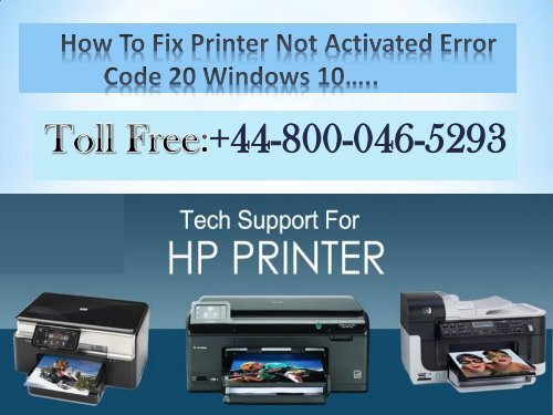 How To Fix Printer Not Activated Error Code 20 in Windows 10? | HP Technical Support Number 