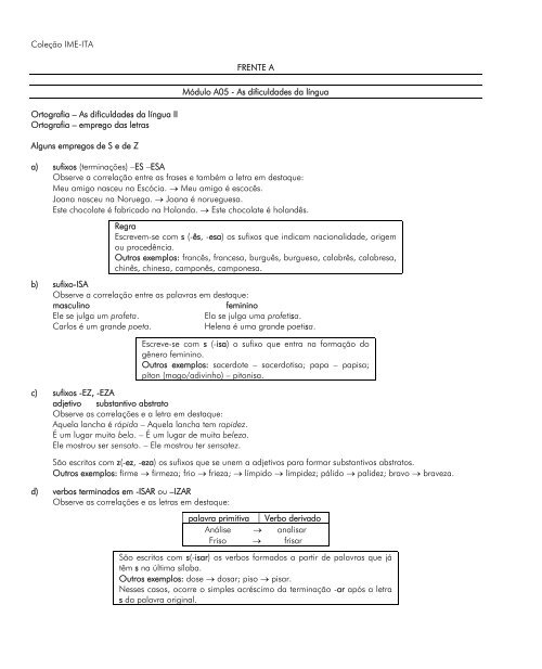 Questão 4-Identifique o trecho em que se registra o emprego do grau  superlativo absoluto: a) de 