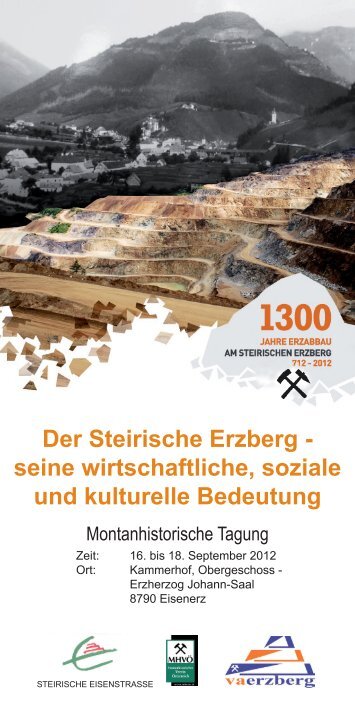 Der Steirische Erzberg - seine wirtschaftliche, soziale und kulturelle ...