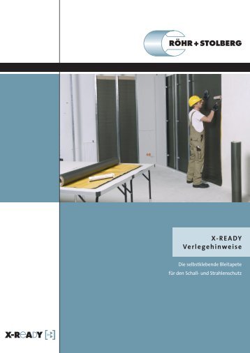 X-READY Verlegehinweise - Röhr + Stolberg GmbH