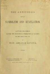 Abraham Kuyper - The Antitheses Between Symbolism and Revelation