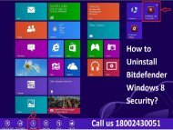 1 (800) 243-0051 Methods to Uninstall Bitdefender Windows 8 Security 