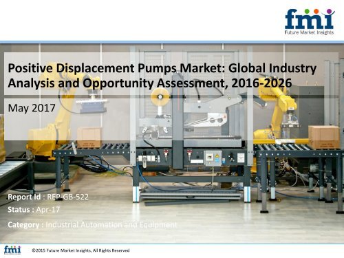 Positive Displacement Pumps Market to Grow at a CAGR of 4.2% Through 2026