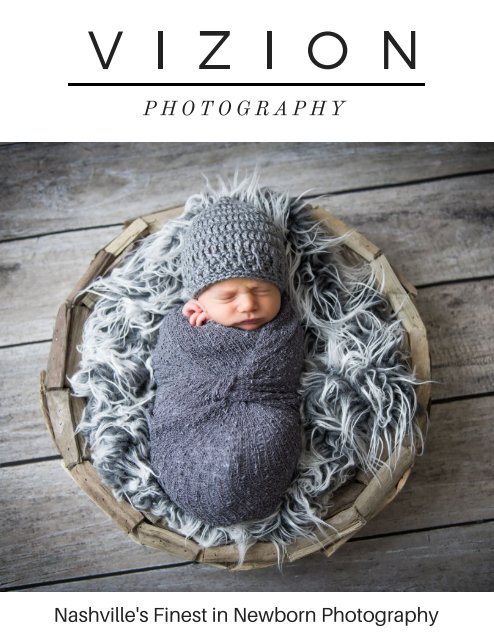 Newborn Photographers Nashville Vizion Photography