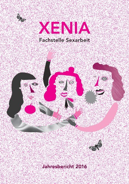 Jahresbericht XENIA, Fachstelle Sexarbeit 2016