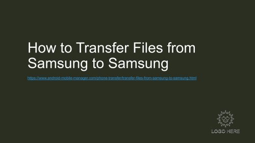 How to Transfer Files from Samsung to Samsung