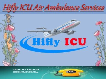 Charted Aircraft with ICU Facility in Bangalore and Ranchi by Hifly ICU