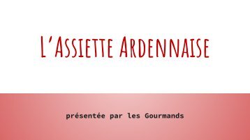 L&#039;assiette Ardennaise 