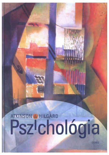 Richard C. Atkinson - Ernest Hilgard - Pszichológia (2)