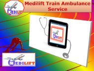 Get Affordable and Reliable Medilift Train Ambulance from Patna Delhi