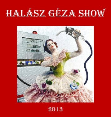 Halász Géza Show 2013