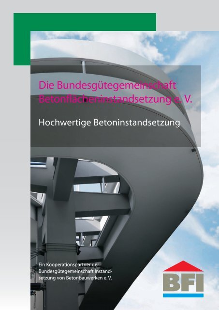 Die Bundesgütegemeinschaft Betonflächeninstandsetzung e. V.