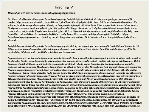 Spännande stenplatser i Storvretabygden  Gammal Kultursten och stenhuggning  Del 1 Huggen sten utan Borrteknik  Sven-Inge Windahl  2017