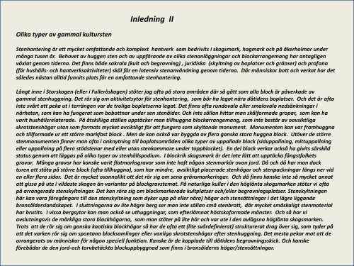 Spännande stenplatser i Storvretabygden  Gammal Kultursten och stenhuggning  Del 1 Huggen sten utan Borrteknik  Sven-Inge Windahl  2017