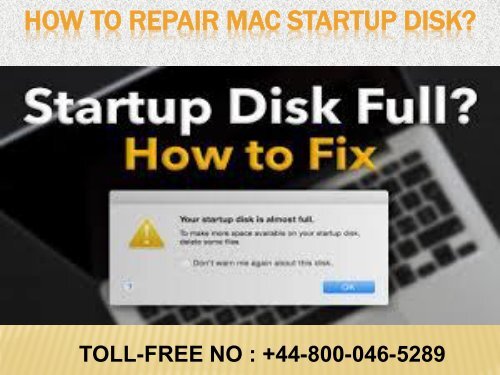 How to repair Mac startup disk|@Toll-Free +44-800-046-5289