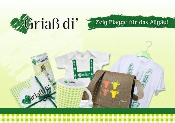 Die Griaß di' Kollektion: Zeig Flagge für das Allgäu!