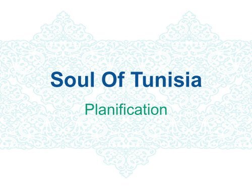 Planification Soul Of Tunisia