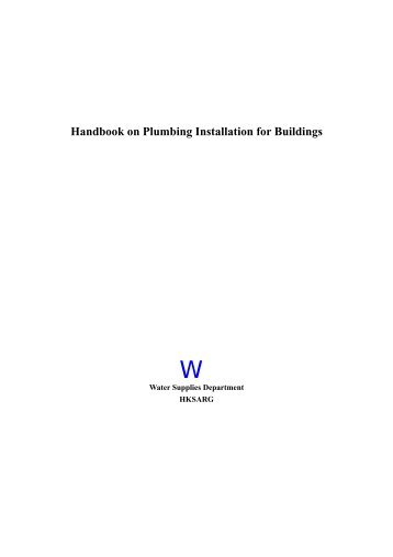 Handbook on Plumbing Installation for Buildings - Water Supplies ...