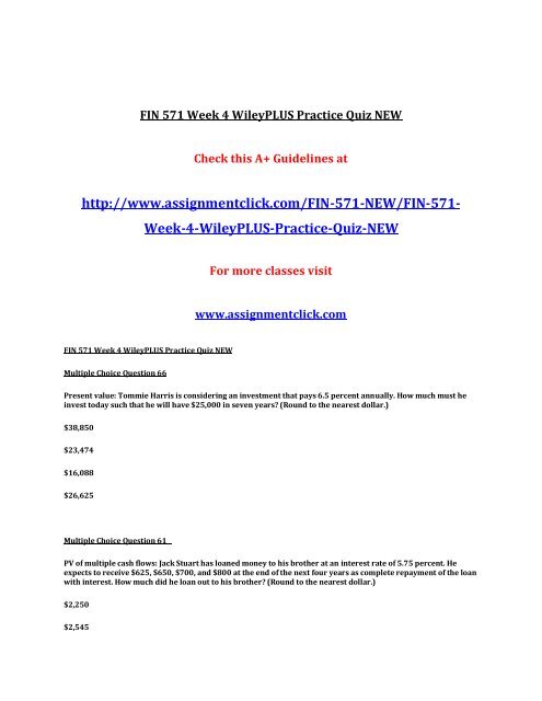 UOP FIN 571 Week 4 WileyPLUS Practice Quiz UOP