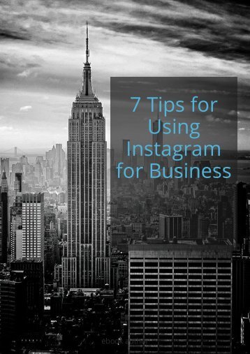 7 Tips for using Instagram for business