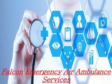 Quick Emergency Air Ambulance Services from Mysore and Madurai by Falcon 