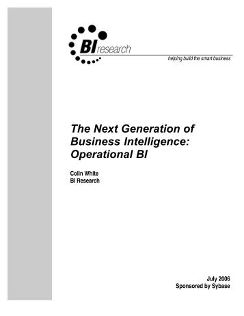 The Next Generation of Business Intelligence: Operational BI