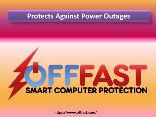 Protects Against Power Outages - Off Fast (1)