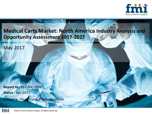 North America Medical Carts Market Analysis Will Expand at a CAGR of 11.2% from 2017-2027