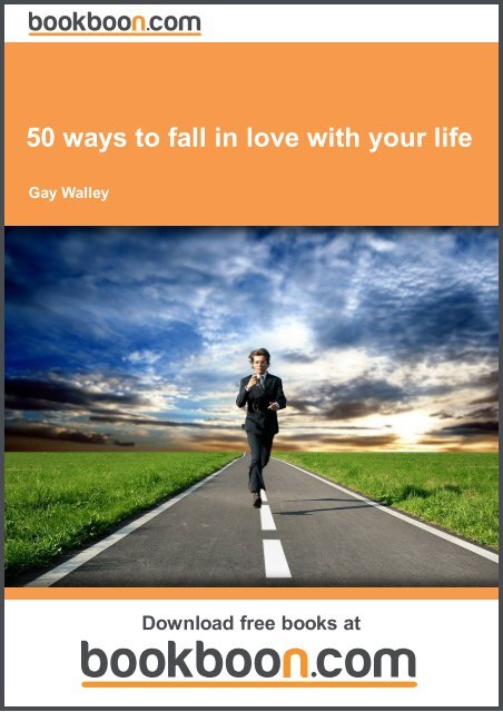 50 ways to fall in love with your life
