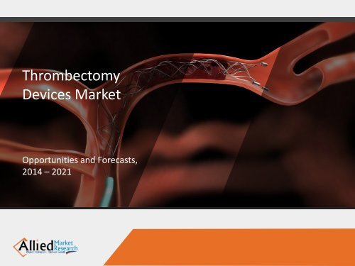 Thrombectomy Devices