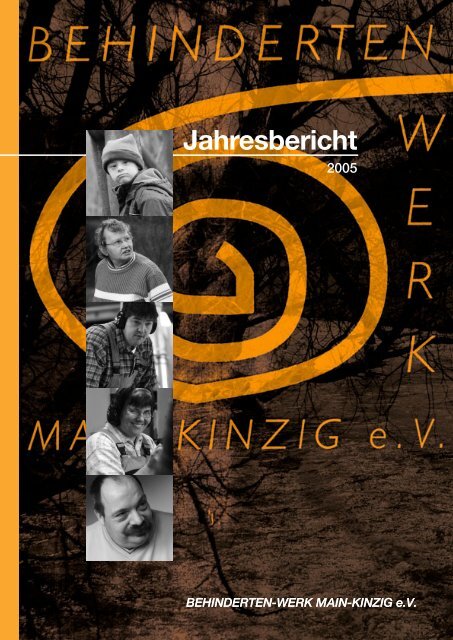 Jahresbericht 2005 (2598.8 KB) - Behinderten-Werk Main-Kinzig eV