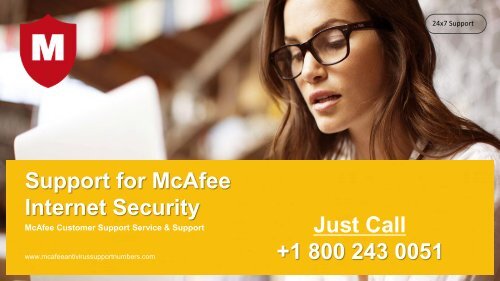 McAfee Internet Security Support Number 1800-243-0051 for Help