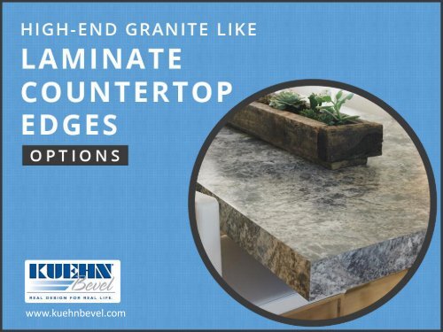 Granite Like Laminate Countertop Edges Options