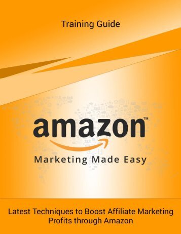 Amazon Marketing Made Easy - Training Guide