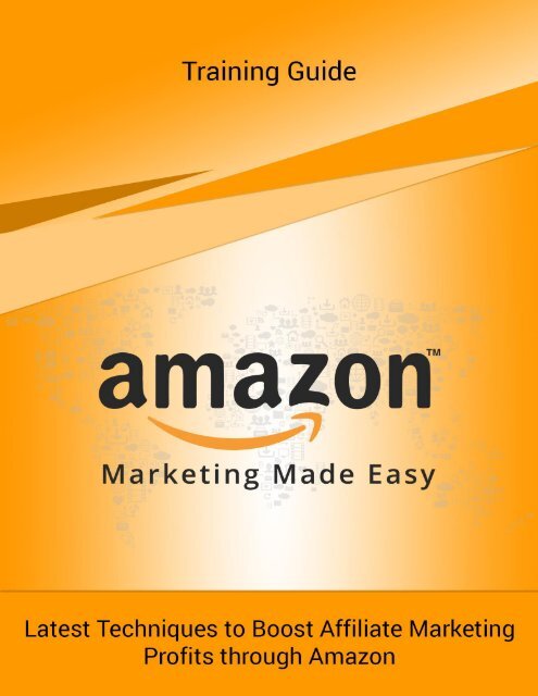 Amazon Marketing Made Easy - Training Guide