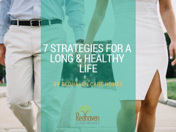 7 Strategies For A Long and Healthy Life