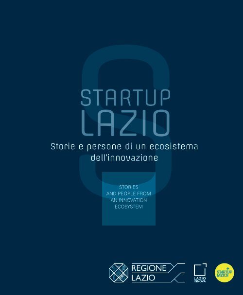 STARTUP LAZIO! Storie e persone di un ecosistema dell’innovazione”