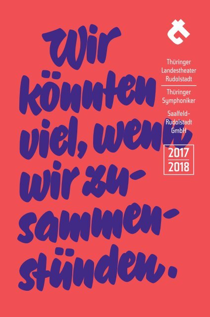 Spielzeitheft 2017-18 / Theater Rudolstadt